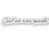 Nog maar één aflevering sticker (Voorkant)