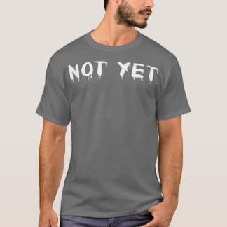 Nog niet 2 t-shirt