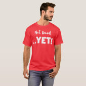 Nog Niet Dood Dier T-shirt (Voorkant volledig)
