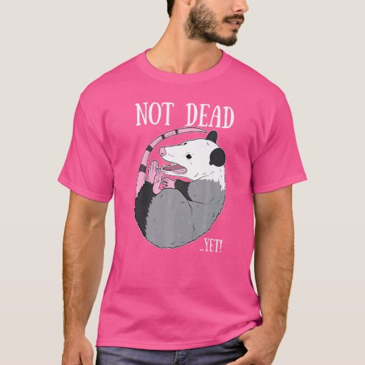 Nog Niet Dood Meme Opossum Afval Dode Opossum T-shirt (Voorkant)
