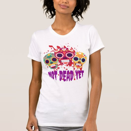 Nog niet dood t-shirt (Voorkant)