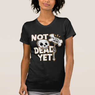 Nog niet dood t-shirt
