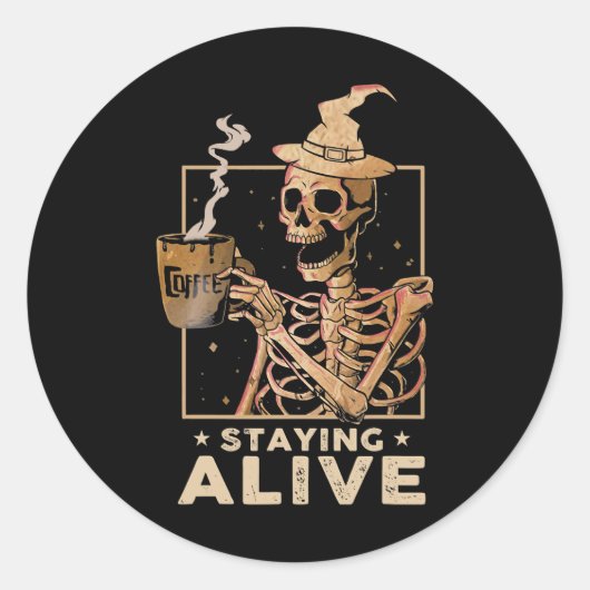 Nog steeds Alive Funny Skeleton Drink koffie Happy Ronde Sticker (Voorkant)