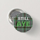 Nog steeds Aye Burns Tartan Scottish Independence  Ronde Button 3,2 Cm (Voorkant /achterkant)