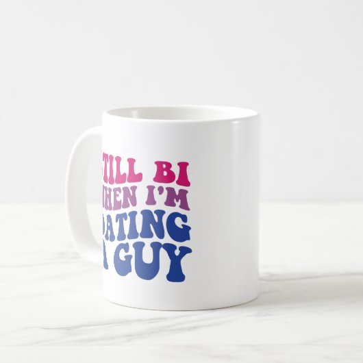 Nog steeds Bi als ik een man heb die grappige bise Koffiemok (Voorkant links)