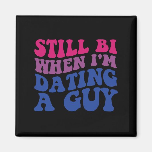 Nog steeds Bi als ik een man heb die grappige bise Magneet (Voorkant)