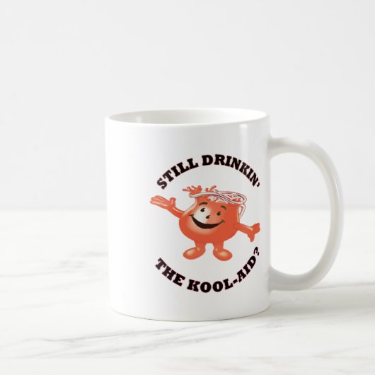 Nog steeds de Kool-aid Sticker drinken Koffiemok (Rechts)