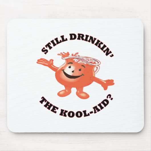 Nog steeds de Kool-aid Sticker drinken Muismat (Voorkant)