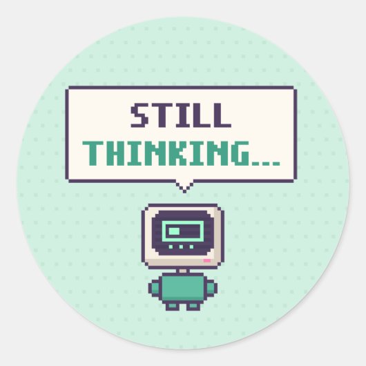 Nog steeds denkend... Grappige AI Pixel Sticker (Voorkant)