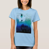 "Nog steeds diep water" blauw Aqua Inspirerend T-shirt (Voorkant)