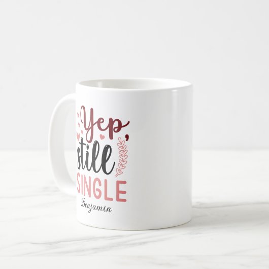 Nog steeds één antivalentijnsdag koffiemok (Voorkant links)