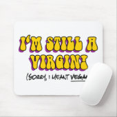 Nog steeds een maagd - ik bedoel Vegan! Funny Vege Muismat (Met muis)