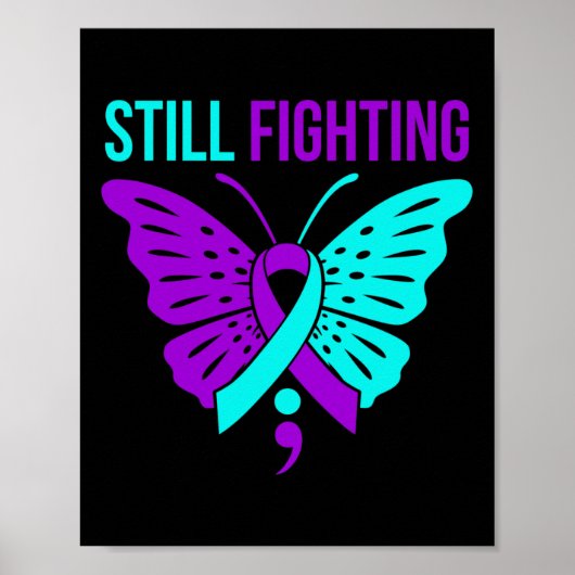 Nog steeds Fighting Happy Suicide Awareness Suppor Poster (Voorkant)