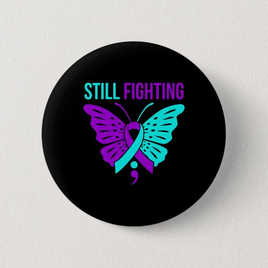 Nog steeds Fighting Happy Suicide Awareness Suppor Ronde Button 5,7 Cm (Voorkant)