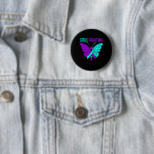 Nog steeds Fighting Happy Suicide Awareness Suppor Ronde Button 5,7 Cm (In situ)