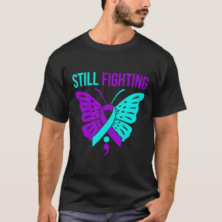 Nog steeds Fighting Happy Suicide Awareness Suppor T-shirt