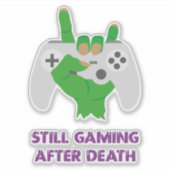 Nog steeds gamen na zombie dood sticker (Voorkant)
