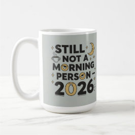 Nog steeds geen ochtendmens 2026 koffiemok