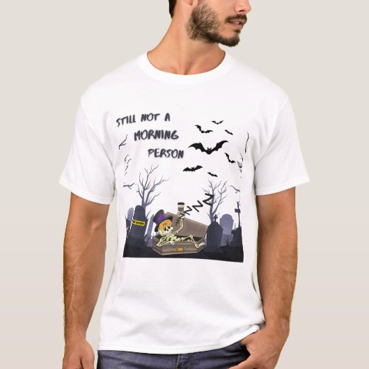 Nog steeds geen ochtendmens - Sarcastisch Hallowee T-shirt (Voorkant)