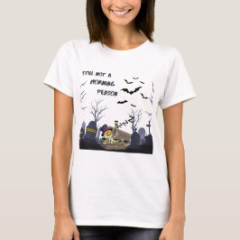 Nog steeds geen ochtendmens - Sarcastisch Hallowee T-shirt