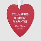 Nog steeds getrouwd 2021 Funny Quarantine Couples  Ornament (voorkant)