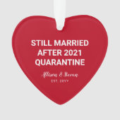 Nog steeds getrouwd 2021 Funny Quarantine Couples  Ornament (voorkant)