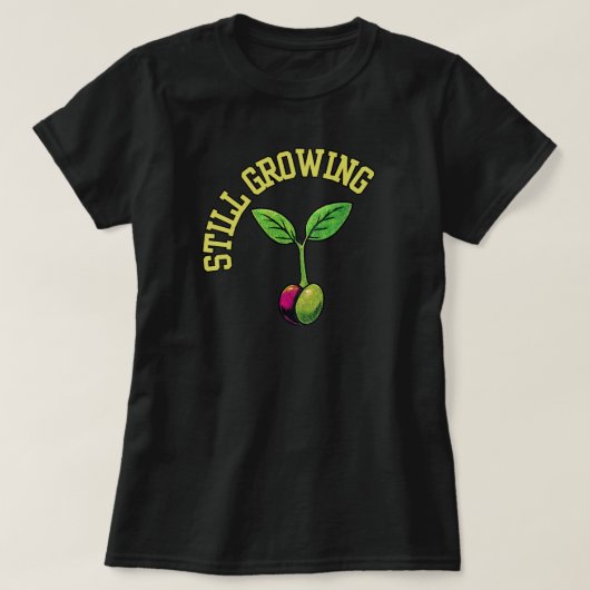 Nog steeds groeiende inspirerende groeimentaliteit t-shirt (Design voorkant)