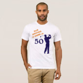 Nog steeds hard op 50 Golfer T-shirt (Voorkant volledig)