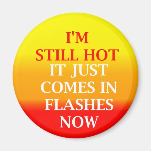 Nog steeds hete ronde magneet (Voorkant)