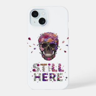 NOG STEEDS HIER Bloeiende Bloemenskelet iPhone 15 Case