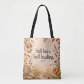 Nog steeds hier, nog steeds genezend Wilde bloem C Tote Bag (Voorkant)