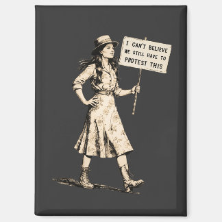 Nog steeds in protest deze vintage feministische a magneet