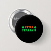 Nog steeds Italiaans met Shamrock Saint Patrick's Ronde Button 5,7 Cm (Voorkant /achterkant)