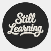 Nog steeds leren Script Lettertype Ronde Sticker (Voorkant)