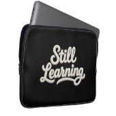 Nog steeds lerend script typografie laptophoes laptop sleeve (Voorkant Rechts)