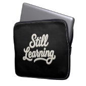 Nog steeds lerend script typografie laptophoes laptop sleeve (Voorkant Links)