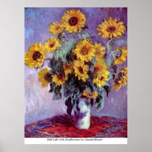 Nog steeds leven met zonnebloemen door Claude Mone Poster