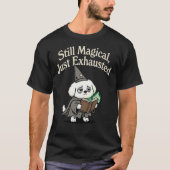 Nog steeds magisch, gewoon uitgeput-hond t-shirt (Voorkant)