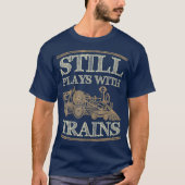 Nog steeds met treinen  Funny Train T-shirt (Voorkant)