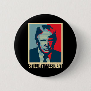 Nog steeds mijn president Trump presidentsverkiezi Ronde Button 5,7 Cm
