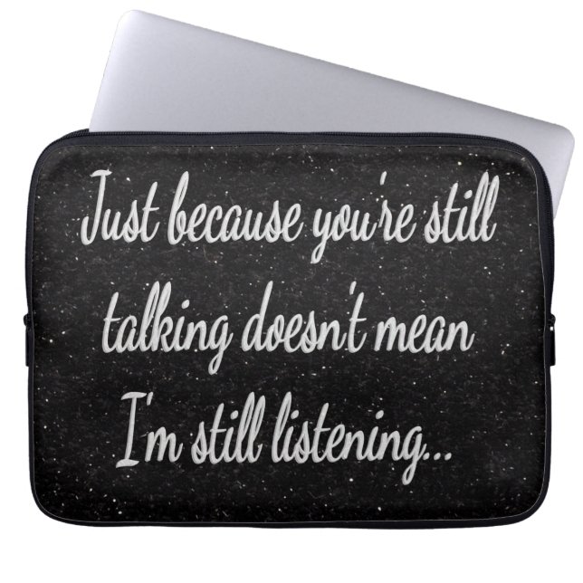 Nog steeds niet luisteren | Citaat witscript Laptop Sleeve (Voorkant)