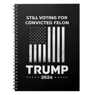 Nog steeds op veroordeelde misdadiger Trump 2024 s Notitieboek