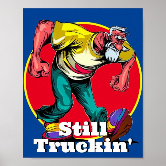 Nog steeds plezier Truckin' Poster (Voorkant)