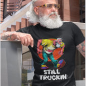 Nog steeds plezier Truckin' T-shirt