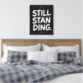 Nog Steeds Retro Motiverende Spreuk Canvas Afdruk (Insitu (Slaapkamer))