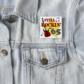 Nog steeds Rockin op 65 Vierkante Button 5,1 Cm (In situ)