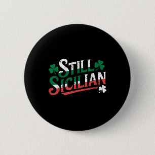 Nog steeds Siciliaans met Shamrock Italiaanse Sain Ronde Button 5,7 Cm