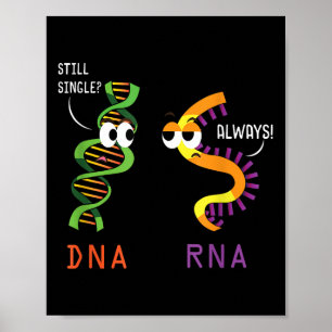 Nog steeds single DNA altijd RNA Grappig Wetenscha Poster