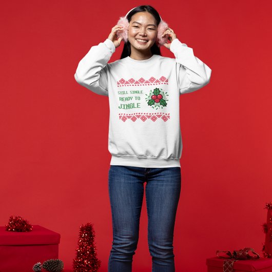 Nog steeds single klaar om te rinkelen Dames Kerst Trui