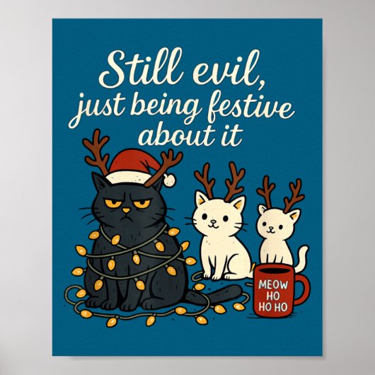 Nog steeds slecht, gewoon vrolijk zijn Fun Cat Poster (Voorkant)